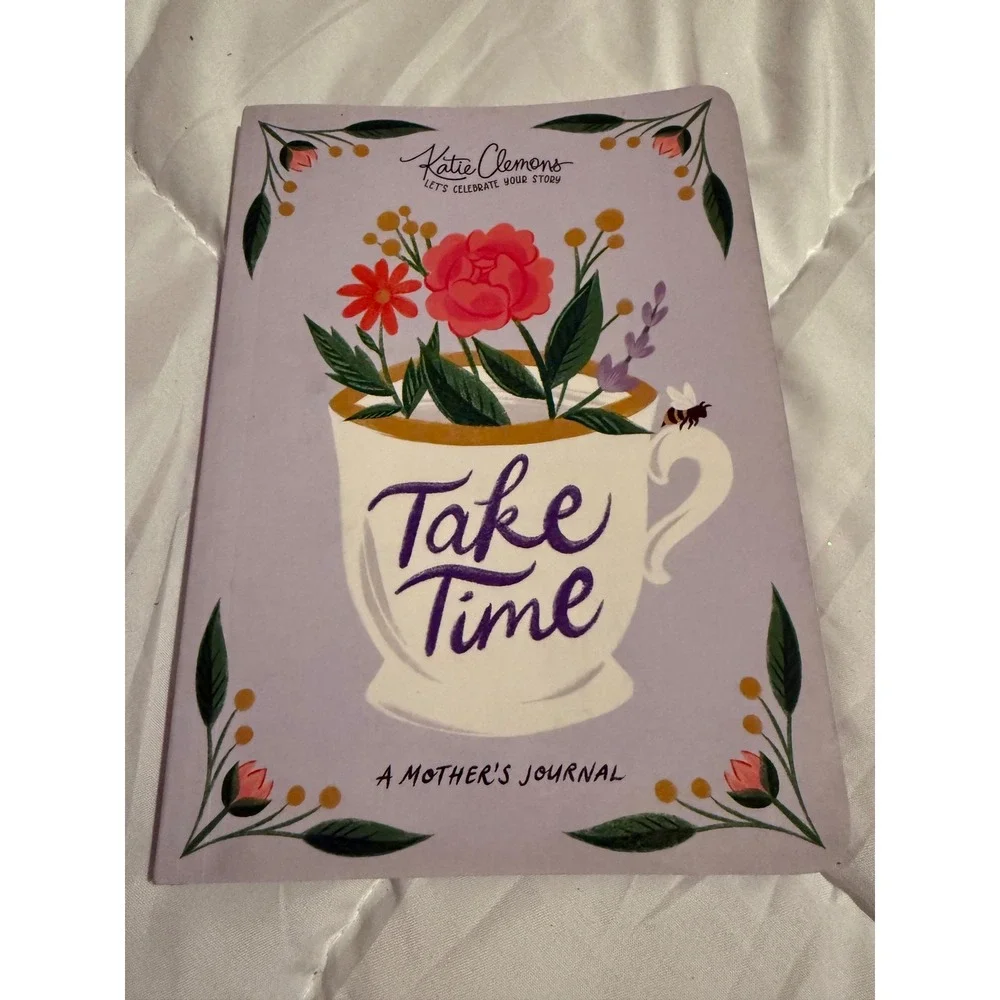 Katie Clemons Take Time A Mother's Journal Guided Memory Book Sourcebooks
